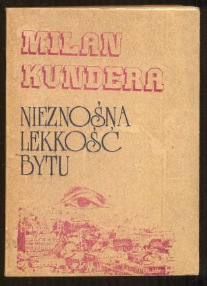 Nieznosna lekkosc bytu. Powiesc. Z czeskiego przetlumaczyla Agnieszka Holland. Abdruck der ursprünglichen englischen Exil-Ausgabe: London, "Aneks" 1984 […]