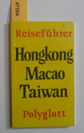 gebrauchtes Buch – Hongkong Macau Taiwan [Polyglott Reiseführer]