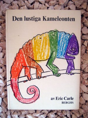 Den lustiga Kameleonten. schwedisches Kinderbuch von Eric Carle. Rarität Selten