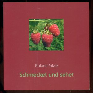 gebrauchtes Buch – Silzle, Roland – Schmecket und sehet