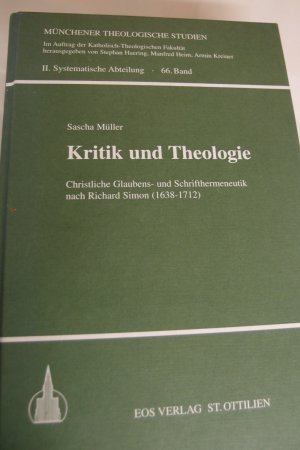 Kritik und Theologie - Christliche Glaubens- und Schrifthermeneutik nach Richard Simon (1638-1712)