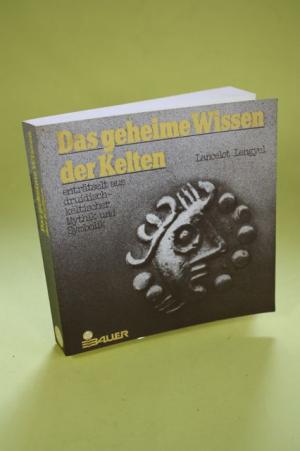 gebrauchtes Buch – Lancelot Lenglyel – Das geheime Wissen der Kelten - enträtselt aus druidisch-keltischer Mythik und Symbolik