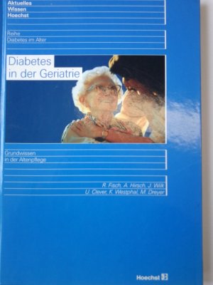 Diabetes in der Geriatrie. Grundwissen in der Altenpflege