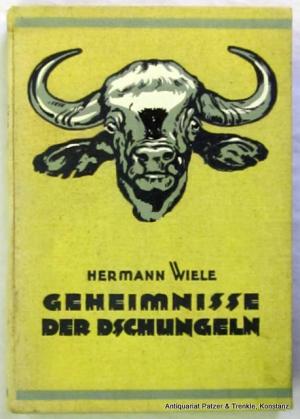 antiquarisches Buch – Hermann Wiele – Geheimnisse der Dschungeln