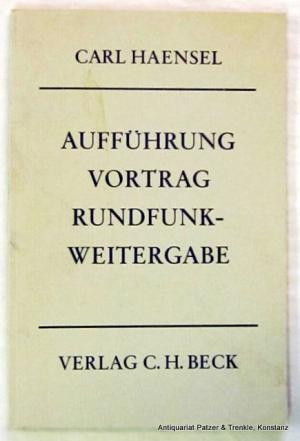 antiquarisches Buch – Carl Haensel – Aufführung, Vortrag, Rundfunkweitergabe