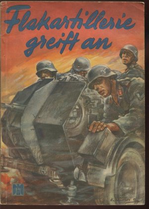 antiquarisches Buch – Curt von Lange im Auftrage des Oberkommandos der Wehrmacht – Flakartillerie greift an - Tatsachenberichte in Wort und Bild (Adler-Bücherei)