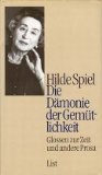 gebrauchtes Buch – Hilde Spiel – Die Dämonie der Gemütlichkeit : Glossen zur Zeit und andere Prosa. Zsgest. und hrsg. von Hans A. Neunzig