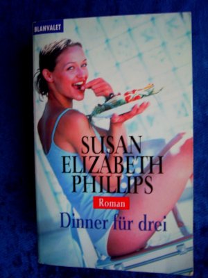 gebrauchtes Buch – Susan Elizabeth Phillips – "Dinner für drei" gebrauchtes Buch – Susan Elizabeth Phillips – "Dinner für drei"