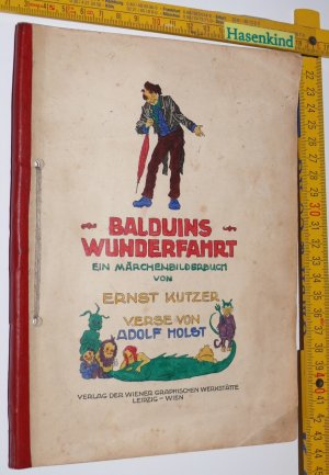 Balduins Wunderfahrt - Ein Märchenbilderbuch