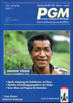 PGM - Petermanns Geographische Mitteilungen 1/2002: INDIGENE VÖLKER