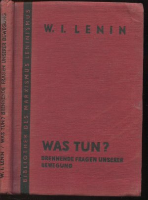 Was tun? Brennende Fragen unserer Bewegung