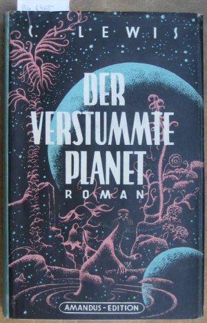 Der verstummte Planet. Roman. Aus dem Englischen übertrage von Else von Juhász.