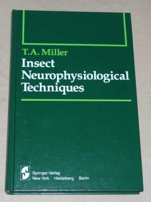 Insect neurophysiological techniques.