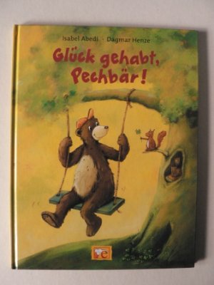 Glück gehabt, Pechbär!