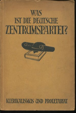 antiquarisches Buch – Peter Maslowski – Was ist die Deutsche Zentrumspartei? Klerikalismus und Proletariat