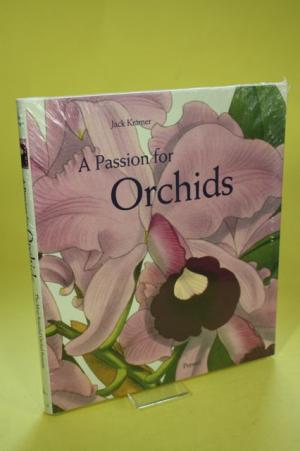 gebrauchtes Buch – Jack Kramer – A Passion for Orchids - The Most Beautiful Orchid Portraits and their Artists