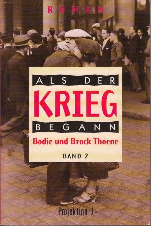 gebrauchtes Buch – Thoene, Bodie; Thoene – Als der Krieg begann Band 1 + 2