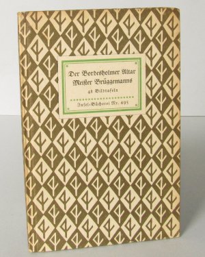 gebrauchtes Buch – Der Bordesholmer Altar Meister Brüggemanns. 48 Bildtafeln. Mit Verlagsprospekt "Illustrierte Bände in der Insel-Bücherei".