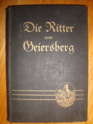 antiquarisches Buch – Gertrud Kurowski – Die Ritter vom Geiersberg - Roman aus dem Mittelalter