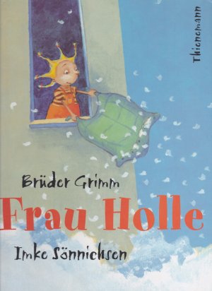 gebrauchtes Buch – Brüder Grimm / Imke Sönnichsen – Frau Holle