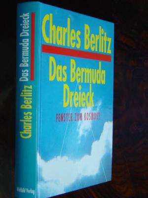 gebrauchtes Buch – Charles Berlitz – Das Bermuda Dreieck., Fenster zum Kosmos? Mit einigen Textabbildungen und vielen Schwarzweißabbildungen auf 24 Kunstdrucktafeln.