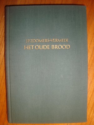 Het oude brood - Roman