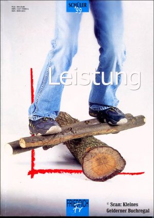 Friedrich Jahresheft Schüler 1999: LEISTUNG