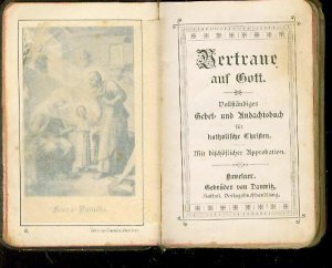 Vertraue auf Gott. Vollständiges Gebet- und Andachtsbuch für katholische Christen. aus 1899