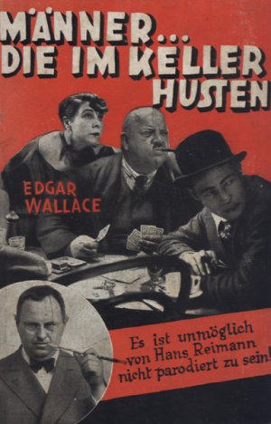 Männer, die im Keller husten., Parodien auf Edgar Wallace (Deckelzusatz: Es ist unmöglich von Hans Reimann nicht parodiert zu sein!).