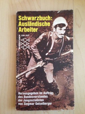 gebrauchtes Buch – Siegmar Geiselberger – Schwarzbuch: Ausländische Arbeiter