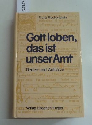 Gott loben, das ist unser Amt