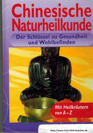 gebrauchtes Buch – Georgia Schwarz – Chinesische Naturheilkunde - Der Schlüssel zu Gesundheit und Wohlbefinden