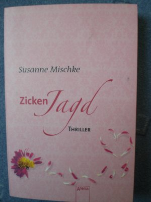 gebrauchtes Buch – Susanne Mischke – Zickenjagd