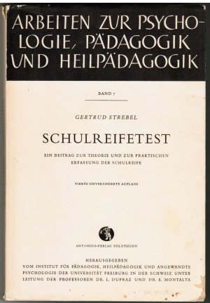 Schulreifetest. Ein Beitrag zur Theorie und zur praktischen Erfassung der Schulreife.