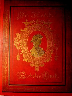 Der Mädchen Liebstes Buch. 8 Chromolithographien nach Originalgemälden von Pietronella Peters. Mit Erzählungen von Isabella Braun