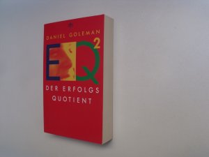 gebrauchtes Buch – Daniel Goleman – EQ² - Der Erfolgsquotient