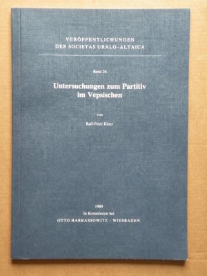 Untersuchungen zum Partitiv im Vepsischen (= Veröffentlichungen der Societas Uralo-Altaica, Bd. 26)