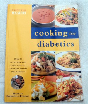 gebrauchtes Buch – Michelle Berriedale-Johnson – Kochen für Diabetiker - Cooking for diabetics