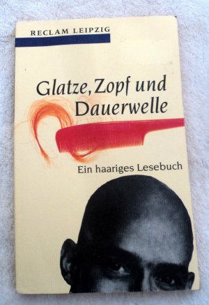 gebrauchtes Buch – Bagus, Kim; Görtz – Glatze, Zopf und Dauerwelle