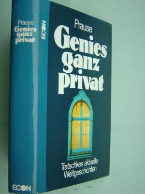 Genies ganz privat., Tratschkes aktuelle Weltgeschichten. Mit vielen Abbildungen im Text und auf Tafeln.