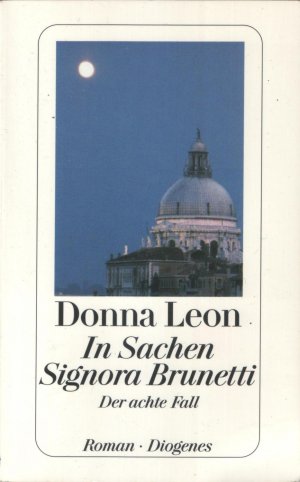 gebrauchtes Buch – Donna Leon – In Sachen Signora Brunetti - Der achte Fall