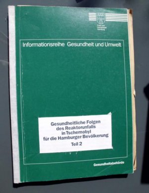 Gesundheitliche Folgen des Reaktorunfalls in Tschernobyl für die Hamburger Bevölkerung, Teil 2