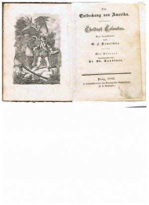 Die Entdeckung von Amerika. Christoph Columbus. Neu bearbeitet von W. L. Damaschka