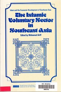 The Islamic Voluntary Sector in Southeast Asia. - Ariff, Mohamed (Hrsg.)