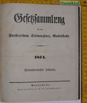 Gesetzsammlung für das Fürstenthum Schwarzburg-Rudolstadt. 1874. 35. Jahrgang (Fürstentum)