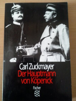 gebrauchtes Buch – Carl Zuckmayer – Der Hauptmann von Köpenick - Ein deutsches Märchen