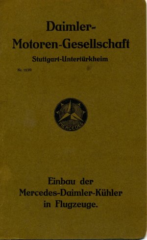 Einbau der Mercedes-Daimler-Kühler in Flugzeuge Daimler - Motoren - Gesellschaft / Stuttgart-Untertürkheim Nr.15/29