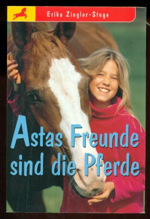 Astas Freunde sind die Pferde