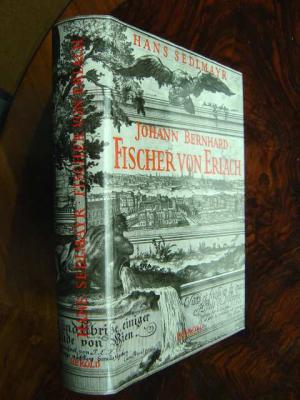 Johann Bernhard Fischer von Erlach., Mit einem Text- und einem Bildteil mit 326 Schwarzweissabbildungen auf Kunstdrucktafeln und einem Frontispiz. Neuauflage […]