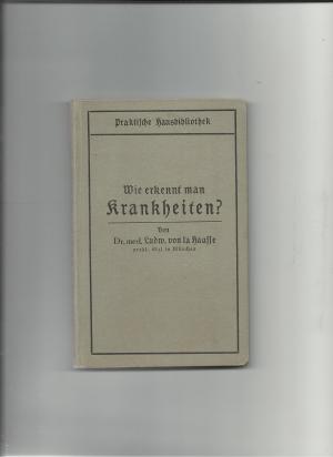 gebrauchtes Buch – Dr. med. Ludw – Wie erkennt man Krankheiten?